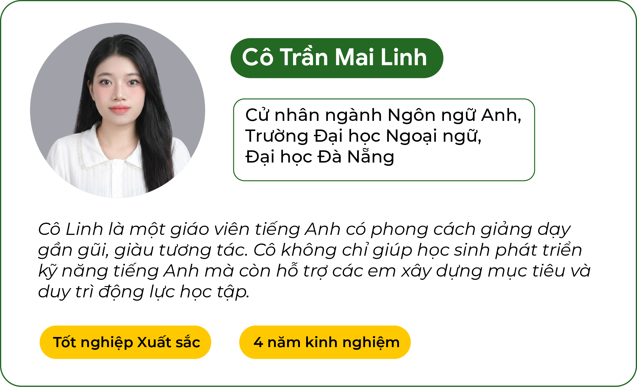 Cô Trần Mai Linh — Cử nhân ngành Ngôn ngữ Anh, Trường Đại học Ngoại ngữ, Đại học Đà Nẵng