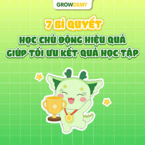 7 bí quyết học chủ động hiệu quả giúp tối ưu kết quả học tập