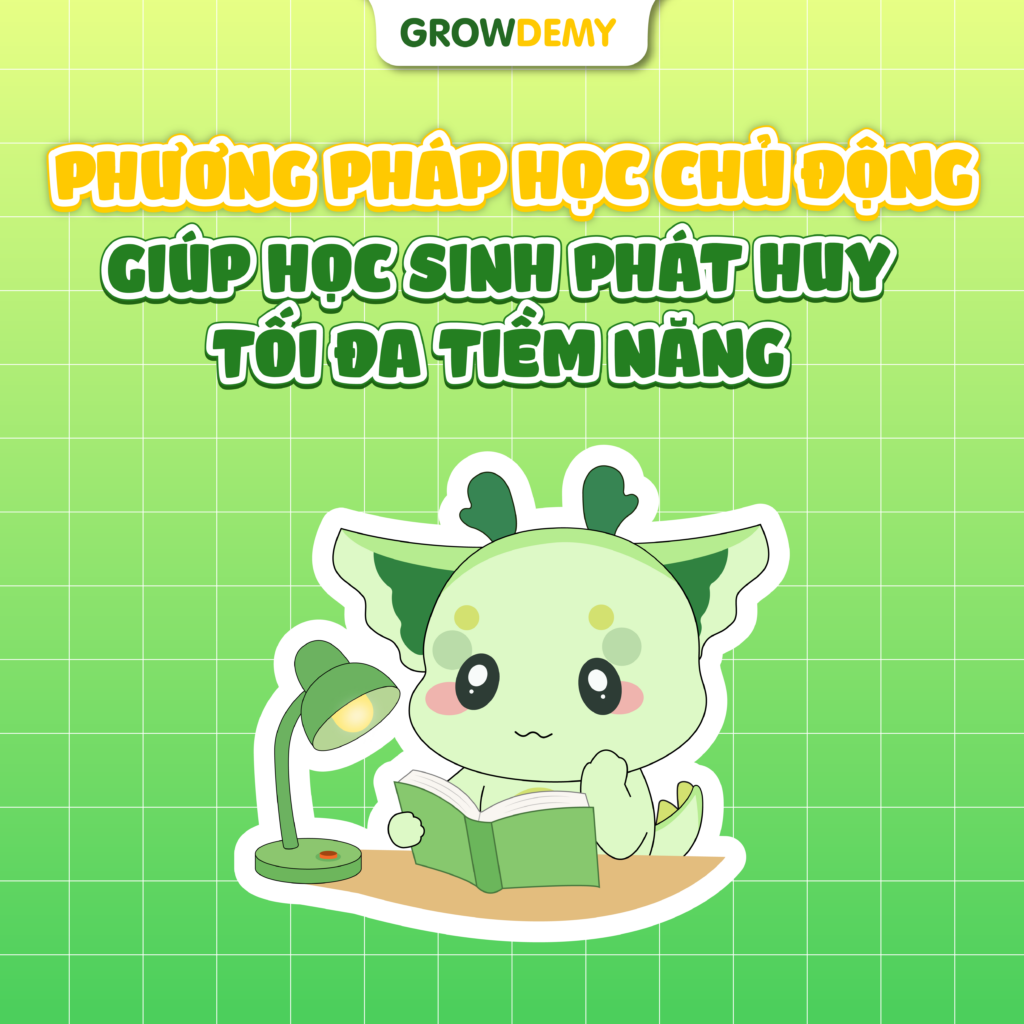 Học chủ động giúp học sinh phát huy tối đa tiềm năng