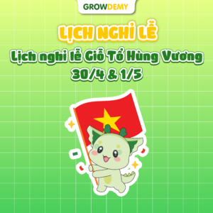 Thông báo lịch nghỉ lễ Giỗ Tổ Hùng Vương và 30/4 – 1/5