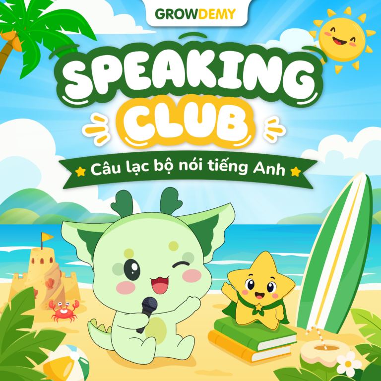Ra mắt CLB Nói tiếng Anh Growdemy – Môi trường phát triển năng lực giao tiếp tiếng Anh toàn diện
