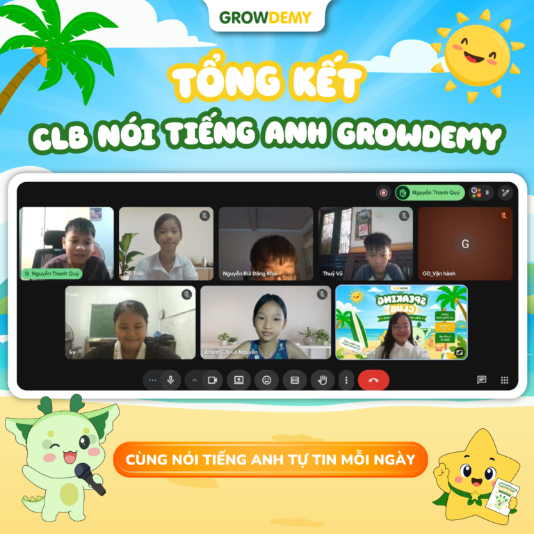 Tổng kết CLB Nói tiếng Anh Growdemy – Hè 2026: Mỗi buổi sinh hoạt là một bước tiến tự tin nói tiếng Anh